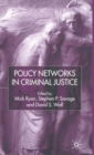 Image for Policy Networks in Criminal Justice