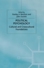 Image for Political psychology  : cultural and crosscultural foundations