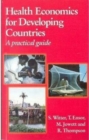 Image for Health Economics for Developing Countries A Practical Guide