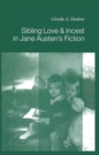 Image for Sibling Love and Incest in Jane Austen&#39;s Fiction