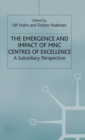Image for The Emergence and Impact of MNC Centres of Excellence