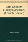 Image for Todays Child; Lost Children French