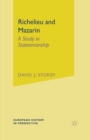 Image for Richelieu and Mazarin  : a study in statesmanship