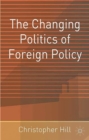 Image for The Changing Politics of Foreign Policy
