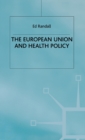 Image for The European Union and health policy