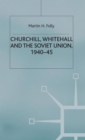 Image for Churchill, Whitehall and the Soviet Union, 1940–45