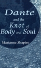 Image for Dante and the Knot of Body and Soul