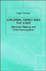 Image for Children, family and the state  : decision-making and child participation