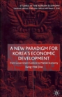 Image for A new paradigm for Korea&#39;s economic development  : from government control to market economy