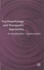 Image for Psychopathology and Therapeutic Approaches