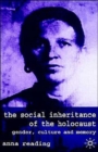 Image for The social inheritance of the Holocaust  : gender, culture and memory