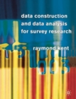 Image for Data construction and data analysis for survey research