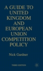Image for A guide to United Kingdom and European Union competition policy