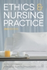 Image for Ethics and Nursing Practice