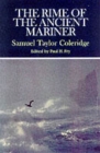 Image for The rime of the ancient mariner  : complete, authoritative texts of the 1798 and 1817 versions with biographical and historical contexts, critical history, and essays from contemporary critical persp