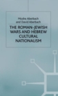 Image for The Roman-Jewish wars and Hebrew cultural nationalism