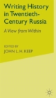 Image for Writing History in Twentieth-Century Russia