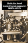 Image for English-Speaking Communities in Latin America Since Independence