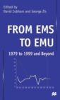 Image for From EMS to EMU: 1979 to 1999 and Beyond