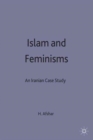 Image for Islam and feminisms  : an Iranian case-study