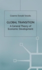 Image for Global transition  : a general theory of economic development