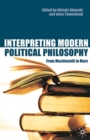 Image for Interpreting Modern Political Philosophy
