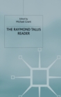 Image for The Raymond Tallis Reader