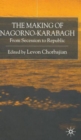 Image for The Making of Nagorno-Karabagh