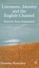 Image for Literature, Identity and the English Channel