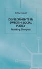 Image for Developments in Swedish social policy  : Swedish welfare in transition