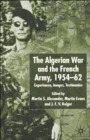 Image for Algerian War and the French Army, 1954-62