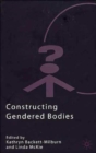 Image for Constructing Gendered Bodies