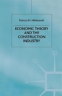 Image for Economic Theory and the Construction Industry