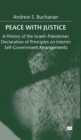Image for Peace with justice  : a history of the Israeli-Palestinian declaration of principles on interim self-government arrangements