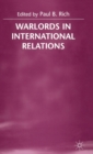 Image for Warlords in international relations