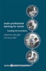 Image for Multi-professional learning for nurses  : breaking the boundaries