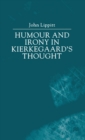 Image for Humour and Irony in Kierkegaard’s Thought