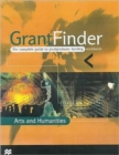 Image for Grantfinder  : the complete guide to postgraduate funding worldwide: Arts and humanities