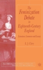 Image for The feminization debate in eighteenth-century England  : literature, commerce and luxury
