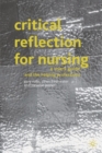 Image for Critical reflection for nursing and the helping professions  : a user&#39;s guide