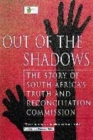 Image for Out of the Shadows: What the Trc Achieved in Search of the Truth