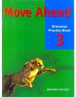Image for Move Ahead 3 Grammar Practice Bk
