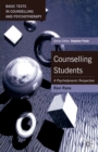Image for Counselling students  : a psychodynamic perspective