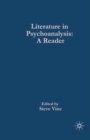 Image for Literature in psychoanalysis  : a practical reader