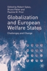 Image for Globalization and European welfare states  : challenges and change