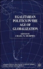 Image for Egalitarian Politics in the Age of Globalization