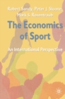 Image for The Economics of Sport : An International Perspective