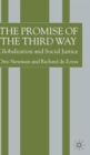 Image for The promise of the third way  : globalization and social justice
