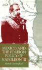 Image for Mexico and the foreign policy of Napoleon III