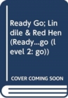 Image for Ready Go; Lindile &amp; Red Hen